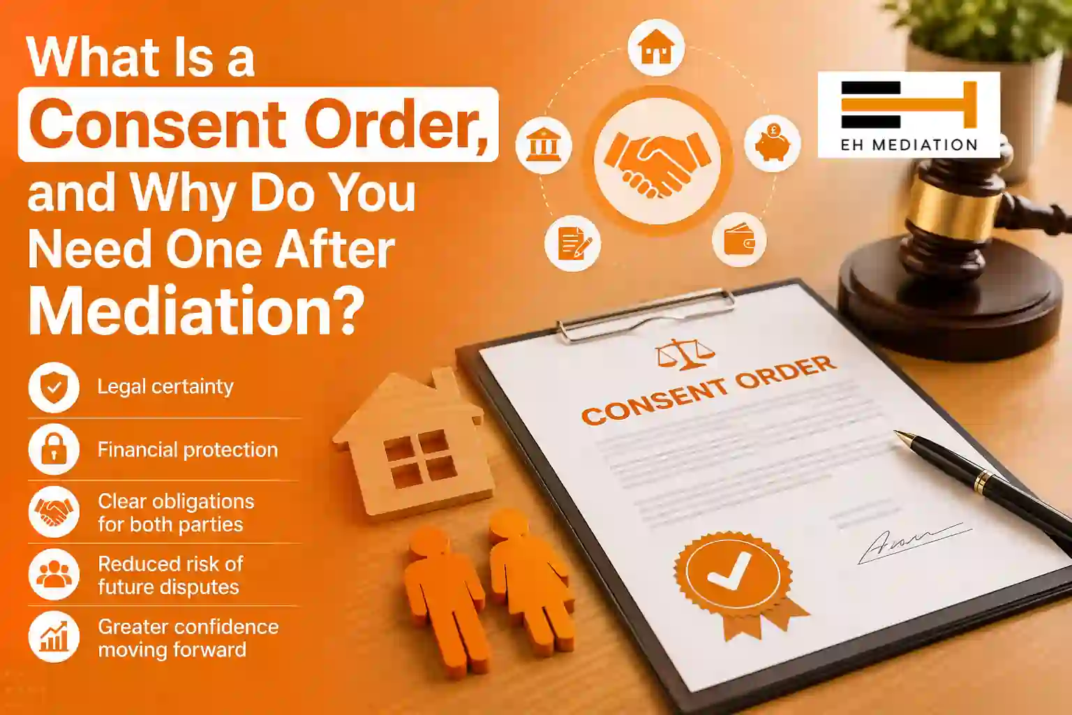 What Is a Consent Order, and Why Do You Need One After Mediation Sheerness?